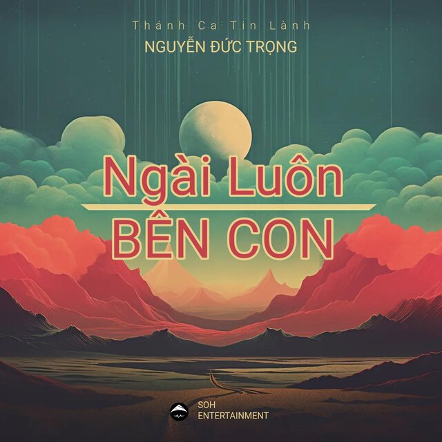 Ngai Luon Ben Con