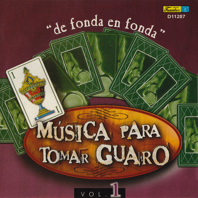 Música para Tomar Guaro, Vol. 1 - De Fonda en Fonda