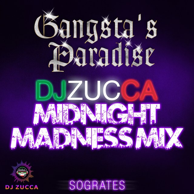 Gangsta's Paradise (feat. DJZUCCA) [MIDNIGHT MADNESS MIX]