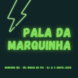 Pala da Marquinha