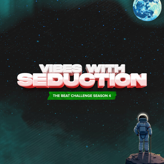 Vibes with Seduction (The Beat Challenge Season 4)