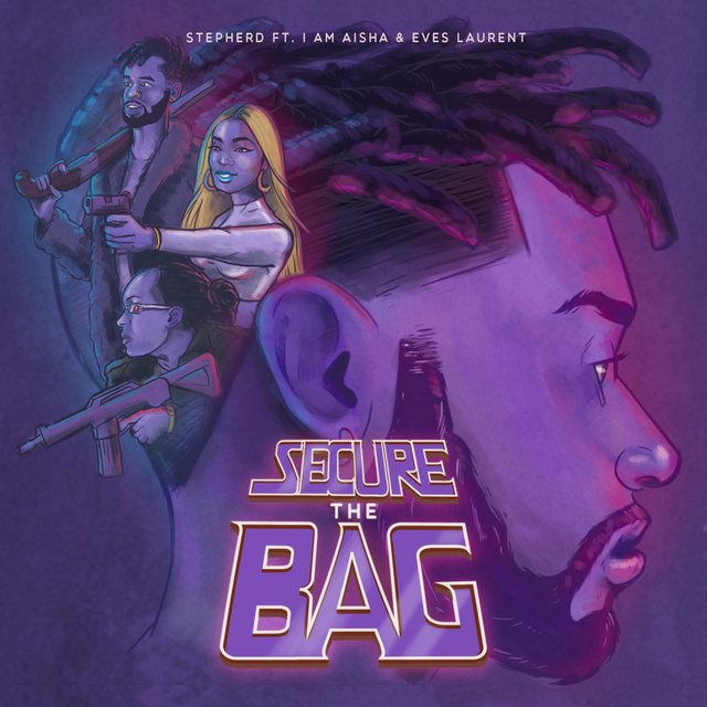 Secure the Bag (feat. I Am Aisha & Eves Laurent)