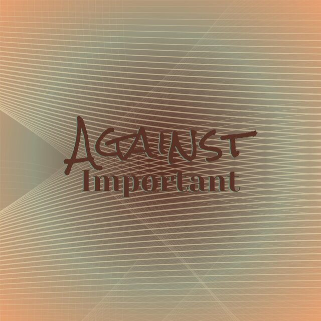 Against Important