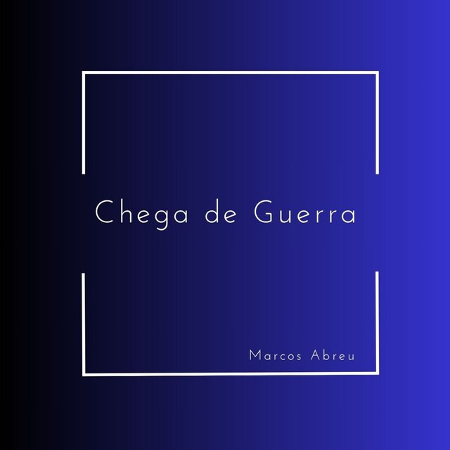 Chega de Guerra