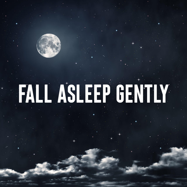 Fall Asleep Gently