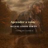 Aprender a volar (Version Cumbia)