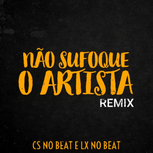 Não Sufoque o Artista