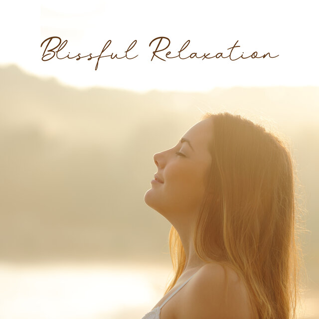 Blissful Relaxation (Relaxing Meditation Music to Keep Mental Balance)