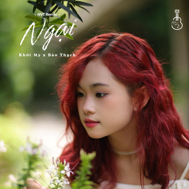 Ngại (NVT Remix)