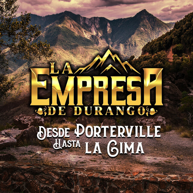 Desde Porterville Hasta La Cima