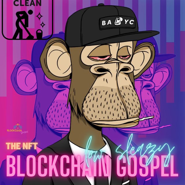 Blockchain Gospel the CLEAN NFT (Radio Edit)