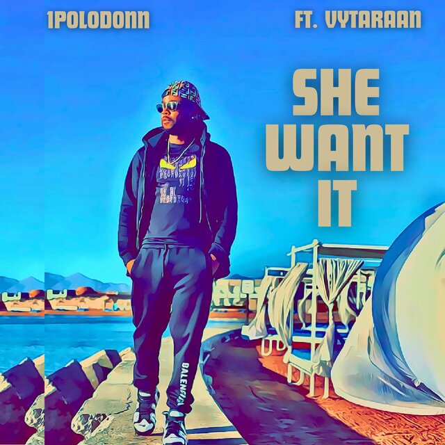 She Want It