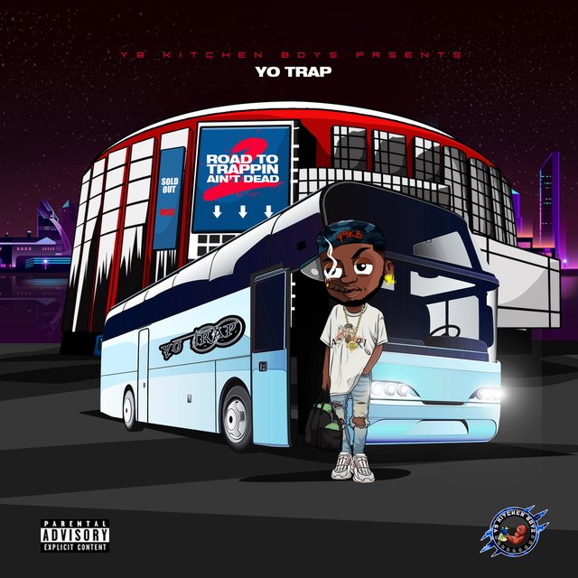 Road To Trappin Aint Dead 2