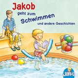 Jakob und seine Zahnbürste.2 - Jakob geht zum Schwimmen - Jakob und seine Zahnbürste - Jakob ruft Stopp! Lass mich in Ruhe! - Jakob übernachtet bei Oma und Opa - Mag ich nicht, ess ich nicht!, sagt Jakob (Jakob, der kleine Bruder von Conni)