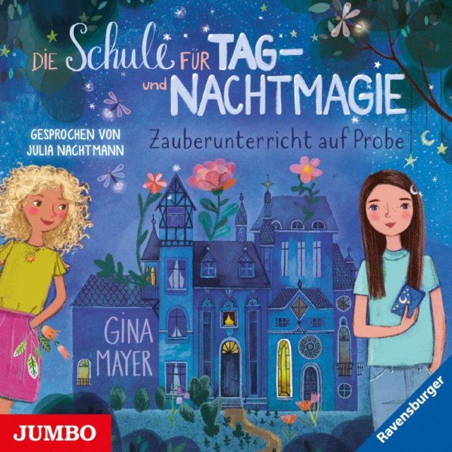 Die Schule für Tag- Und Nachtmagie. Zauberunterricht auf Probe