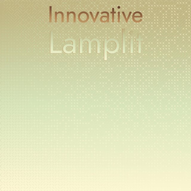 Innovative Lamplit