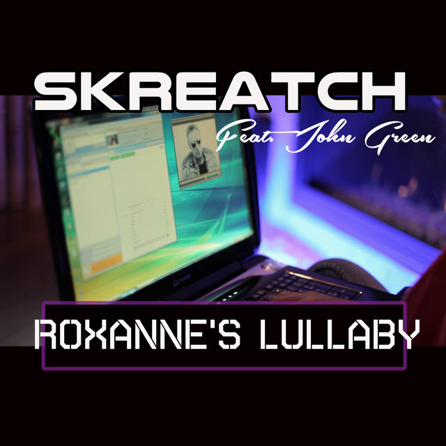 Roxanne's Lullaby (feat. John Green)