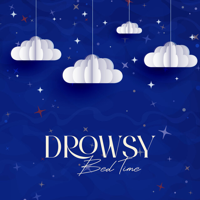 Drowsy Bed Time: Sleep Like Baby, Great Sleep Sounds