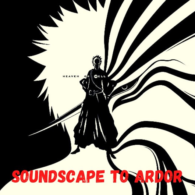 Soundscape To Ardor (Bleach Trap Beat)