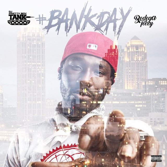 Bank Day (feat. Bodega Teezy)