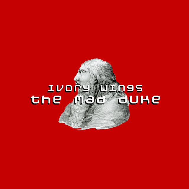 The Mad Duke