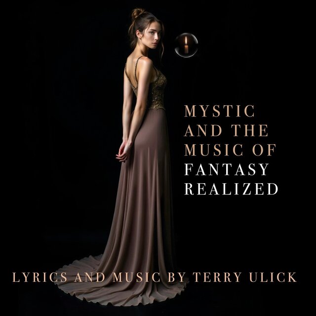 Mystic and the Music of Fantasy Realized