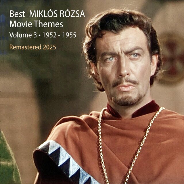 Best MIKLOS ROZSA Movie Themes Vol.3