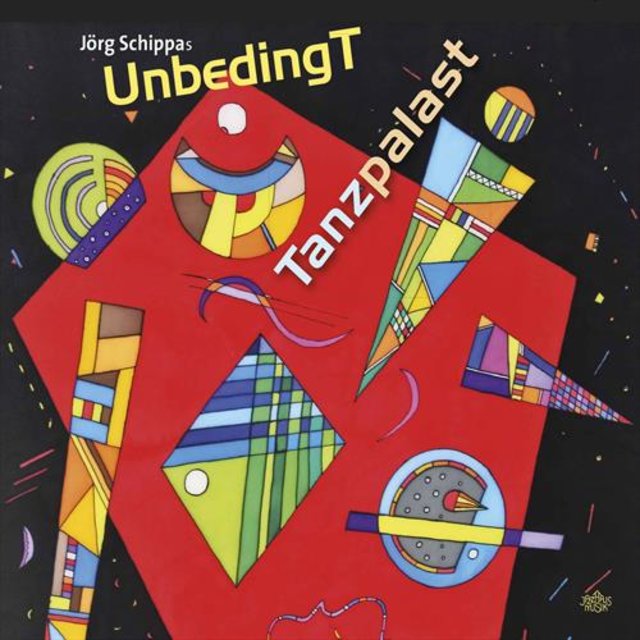 Tanzpalast
Jörg Schippa's Unbedingt