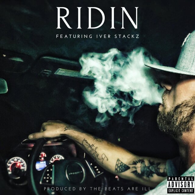 Ridin' (feat. Iver Stackz & The Beats Are ILL)