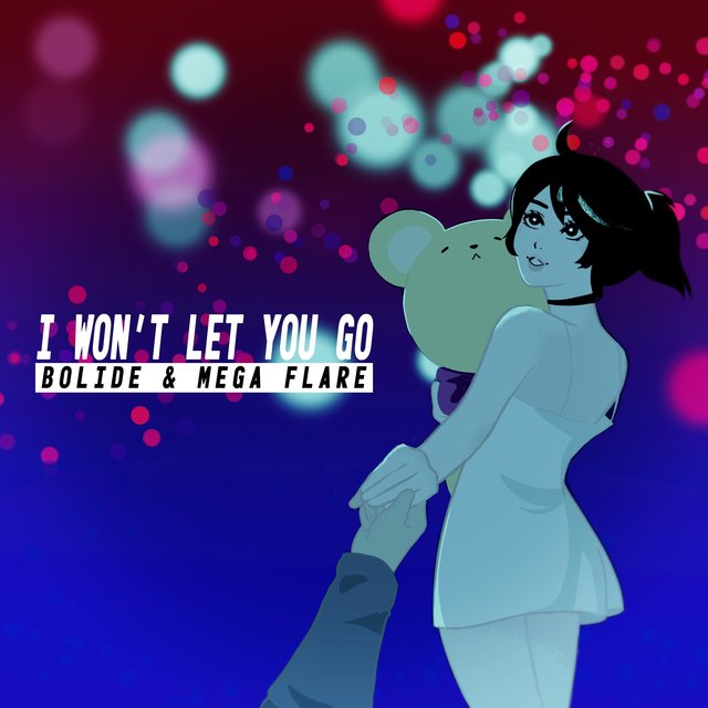I Won't Let You Go (feat. Mega Flare)