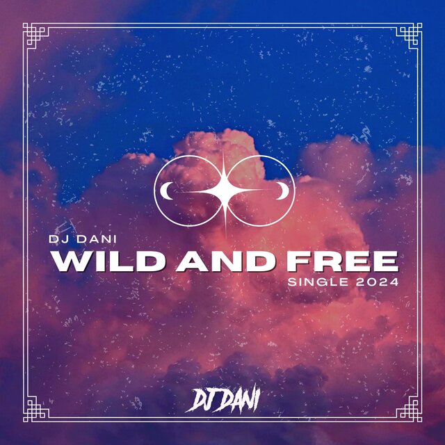 Wild And Free