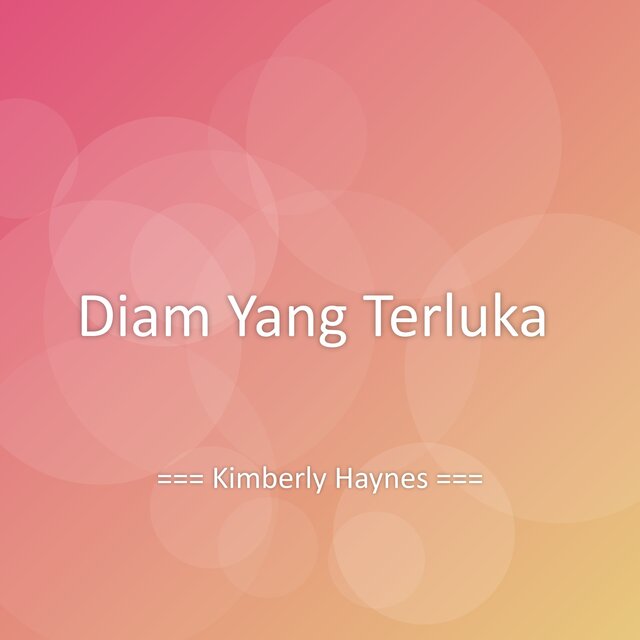 Diam Yang Terluka