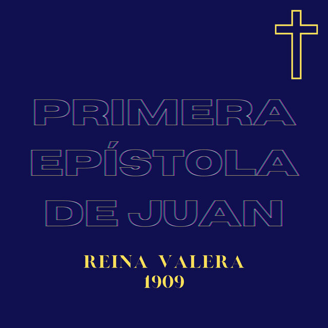1 Juan - Audio Biblia Reina Valera 1909