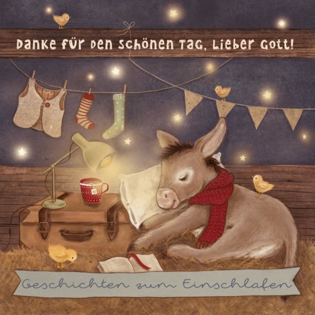 Danke für den schönen Tag, lieber Gott (Geschichten zum Einschlafen)