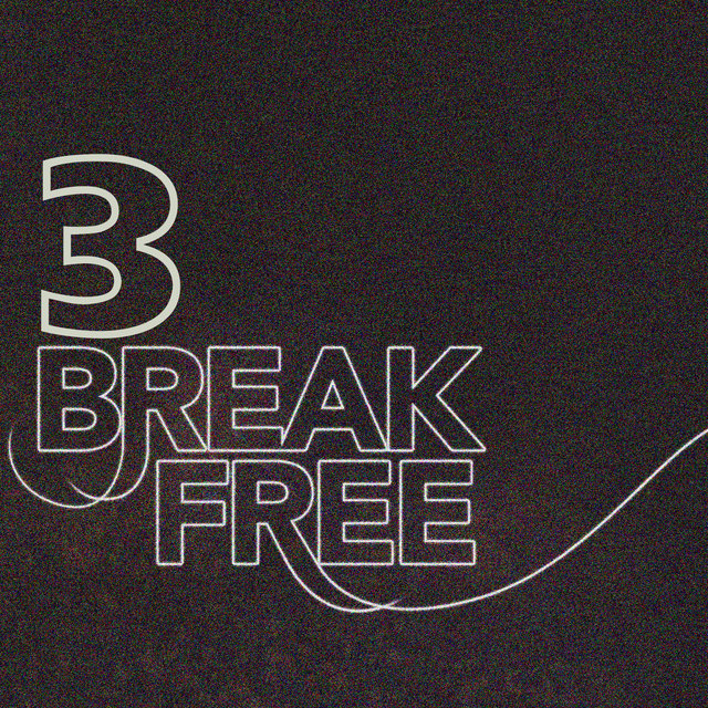 Break Free, Vol. 3