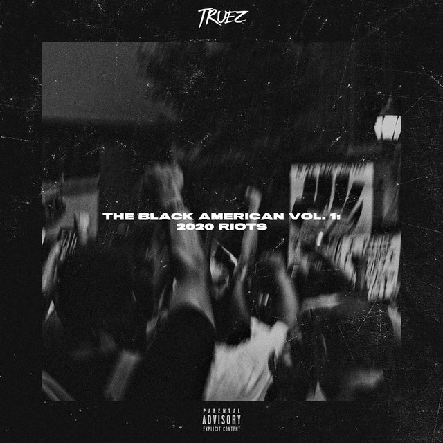 The Black American Vol.1: 2020 Riots