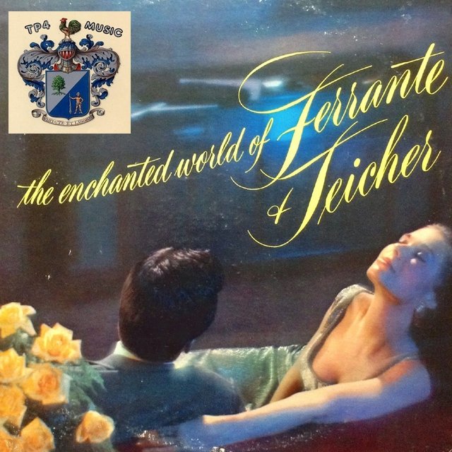 The Enchanted World of Ferrante and Teicher
