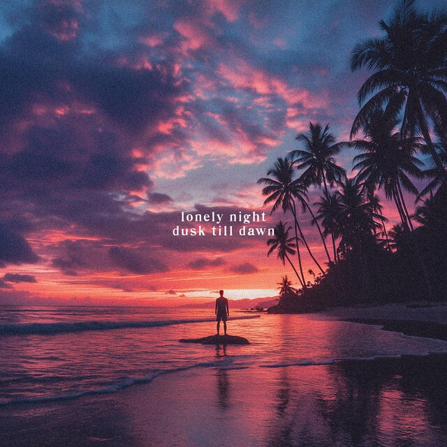 dusk till dawn
