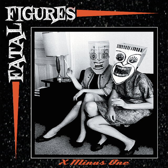 Cover art for album X Minus One by Fatal Figures