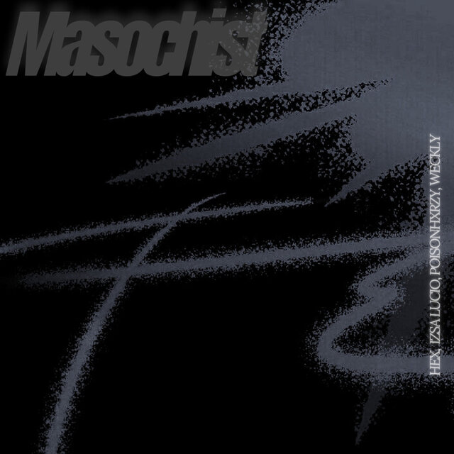 Masochist (Remix)
