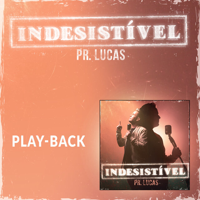Indesistível (Playback)