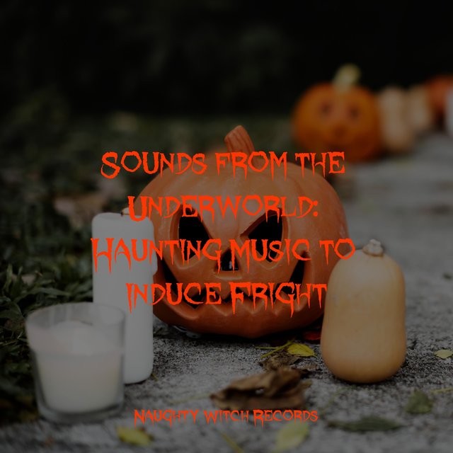 Sounds from the Underworld: Haunting Music to Induce Fright
