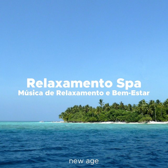 Relaxamento Spa - Musica de Relaxamento E Bem-Estar para Completar a Sua Experiência Relaxante No Spa E descontrair