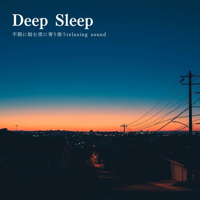 Deep Sleep - Relaxing Sounds to Accompany Sleepless Nights
