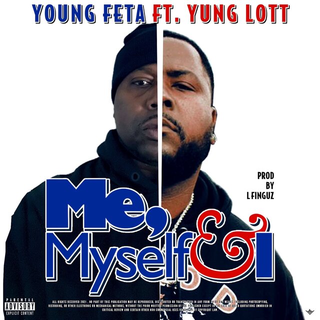 Me, Myself & I (feat. Yung Lott)