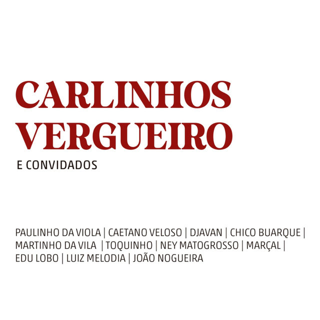 Carlinhos Vergueiro e Convidados