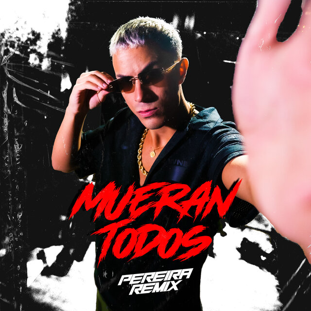 Mueran Todos (Pereiraremix)