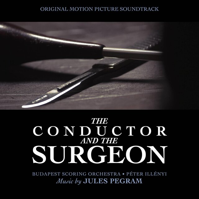 The Conductor and the Surgeon (Original Motion Picture Soundtrack)