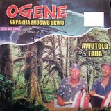 Ogene Nkpakija, Pt. 6 (with Fada)