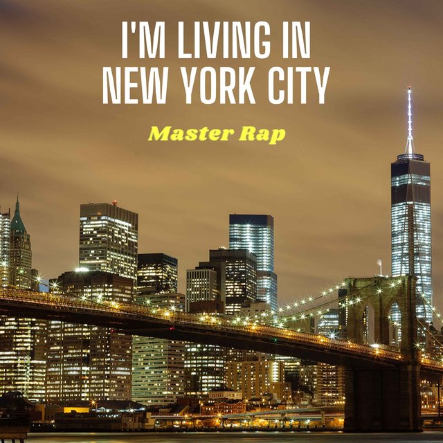 I'm Living in New York City